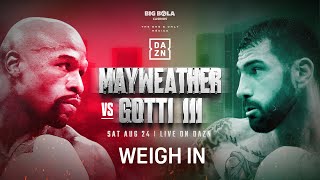 FLOYD MAYWEATHER VS JOHN GOTTI III WEIGH IN LIVESTREAM [upl. by Annas]