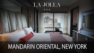 Mandarin Oriental NEW YORK  La Jolla Mom Hotel Review [upl. by Duwad]