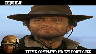 Tequila  Filme de Faroeste  HD  Filme Completo em Portugues [upl. by Ayamahs]