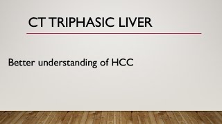 Triphasic CT liver  2 Better understanding of HCC blood supply and its enhancement pattern [upl. by Anaeed]