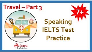 Speaking IELTS Test Practice  Travel [upl. by Enenaj]