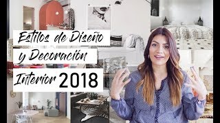 Estilos de Diseño y Decoración Interior 2018  Aprende a decorar tu Casa u Oficina  Ángela Acosta [upl. by Dalton]