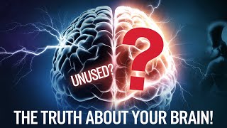 The Truth About the 10 Brain Usage Myth [upl. by Euh]