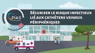 Sécuriser le risque infectieux lié aux cathéters veineux périphériques [upl. by Hadihsar]