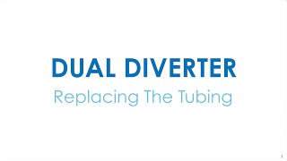 Dual Diverter  Replace Tubing [upl. by Vikki]