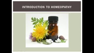 Introduction to Homeopathy  part one [upl. by Paderna995]