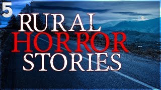 5 REAL Rural Horror Stories  quotIt Pulled Me Under The Bedquot [upl. by Blasius677]