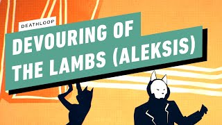 Deathloop Gameplay Walkthrough  Devouring of the Lambs How to Kill Aleksis [upl. by Armitage]