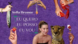 SOFIA BRESSER DE MENINA PARA MULHER [upl. by Tadeas]