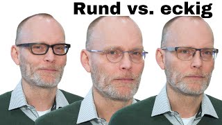 Rundes Gesicht  eckige Brille  ein Mythos [upl. by Stanwin]