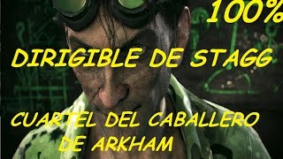 Batman Arkham Knight 100 Los 243 Acertijos DIRIGIBLE STAGG CUARTEL CABALLERO Trofeo Caja Escudo [upl. by Ezaria]