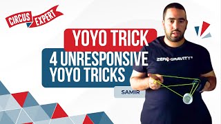 4 Unresponsive YoYo tricks   Tutorial  Circusexpertcom [upl. by Nor692]