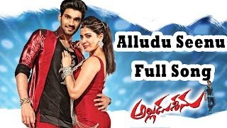 Alludu Seenu Movie  Alludu Seenu Full Song  Sai SrinivasSamantha [upl. by Klinges]