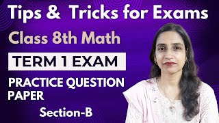 Class 8 MATHSMid Term EXAM 2024 Practice Question Paper Section BRevision for September EXAM [upl. by Arrais229]