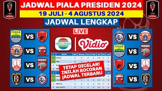 CATAT Jadwal Lengkap Piala Presiden 2024  Persib vs PSM  Persija vs Arema  Piala Presiden 2024 [upl. by Redd240]