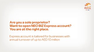 Bank With Ease  How to open NEO BIZ Express Account  Mashreq UAE [upl. by Abbate]