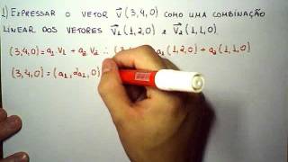 ALG Unidade 3  Vetores no Espaço  Combinação Linear entre Vetores  Exemplo [upl. by Abijah]