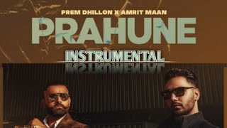 PRAHUNE Instrumental Prem dhillon Amrit maan Sidhu moose walanew Punjabi song 2021 [upl. by Chainey359]