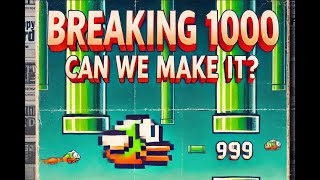 Flappy Bird to 1000 Can We Break the Ultimate Flappy Bird Record GamingChallenge [upl. by Cutter192]