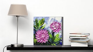 Impasto Acrylic Painting Dahlia Flower Palette Knife [upl. by Novyaj889]