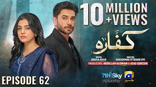 Kaffara Episode 62  Eng Sub  Ali Ansari  Laiba Khan  Zoya Nasir  25th September 2024 [upl. by Yrreb]