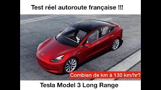 Test réel dautonomie 1  autoroute 130kmh Tesla Model 3 Long Range [upl. by Schwab]