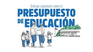 Diálogo Ciudadano sobre el Presupuesto de Educación 2025 [upl. by Tooley]