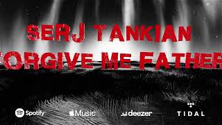 Serj Tankian  Forgive Me Father  Official Music Visualizer Video [upl. by Enneirda]