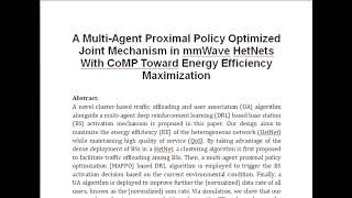 A Multi Agent Proximal Policy Optimized Joint Mechanism in mmWave HetNets With CoMP Toward Energy Ef [upl. by Lienahs]