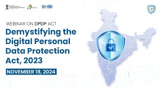 Webinar on DPDP ACT Demystifying the Digital Personal Data ProtectionAct 2023 I NOVEMBER 18 2024 [upl. by Leigha]