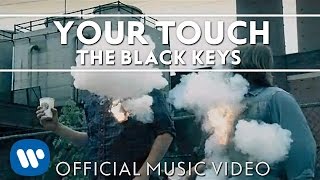 The Black Keys  Your Touch Official Music Video [upl. by Kcirrad]