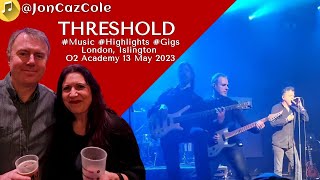 Threshold  O2 Academy London  13 May 2023 [upl. by Basilius584]