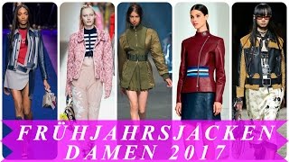 Mode frühjahrsjacken damen 2017 [upl. by Gnus303]