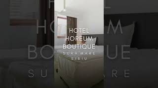 HOTEL HOREUM BOUTIQUE SURA MARE SIBIU PROMOTII HOTEL HOREUM BOUTIQUE SURA MARE SIBIU [upl. by Ainitsirc]