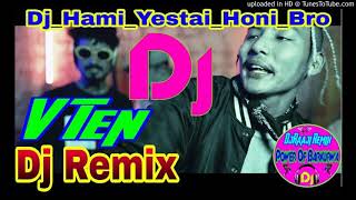 Viten dj remix hami yestai t honi bro rap mix by dj raju raj [upl. by Annaiviv]