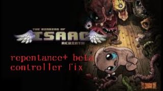 Binding Of Isaac Repentance  Controller Issue Fix [upl. by Navillus9]