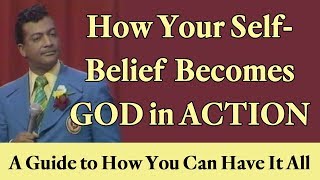 How Your Positive SelfBelief Becomes God in Action A Guide to How You Can Have It All [upl. by Brass]