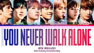 BTS 방탄소년단 A Supplementary Story  You Never Walk Alone Lyrics Color Coded HanRomEng [upl. by Eelrehpotsirhc]