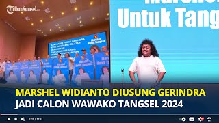 MARSHEL Widianto Resmi Diusung Gerindra Jadi Calon Wawako Pilkada Tangsel 2024 [upl. by Ardnaet]