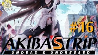 Akibas Trip Undead amp Undressed Playthrough PS3PS Vita PART 16  Zenya Amo Returns［ＥＮＧ］ [upl. by Housum670]