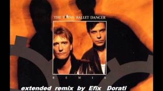 THE TWINS  BALLET DANCER  EXT 12 remix by Efix Dorati [upl. by Zzahc958]