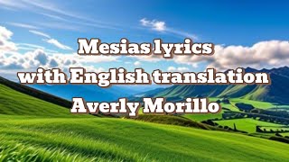 Averly Morillo Mesias lyrics with English translation [upl. by Sparhawk66]