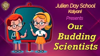 JDS Kalyani Presents Our Budding Scientists of Class7 [upl. by Dave]