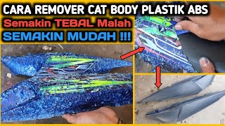 MUDAH amp BAHAN SEDERHANA  Cara remover cat body plastik abs  Cat berlapis rontok  body utuh [upl. by Hagai]