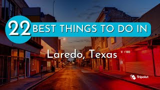 Things to do in Laredo Texas [upl. by Anifares]