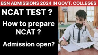 BsN admission 2024 NCAT test syllabus  Merit  Job opportunities  Education for all [upl. by Eiggem]