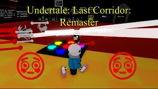 Undertale Last Corridor Remaster  Very Weak Dust but 😳😳😳 [upl. by Erdnaid]