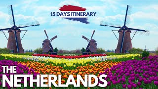 Best places to visit in The Netherlands  15Day Netherlands Itinerary from Amsterdam [upl. by Mehetabel907]