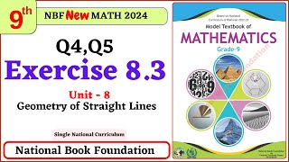 Class 9 Math Exercise 83  Q4 Q5 Solutions I Unit 8  National Book Foundation Math 9 Ex 83 [upl. by Nakasuji788]