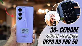 Oppo A3 Pro 5g Camera Features Tips And Tricks 🔥Top 30 Special Features  oppo a3 pro [upl. by Dleifyar]